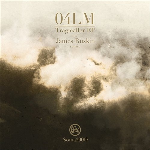 Tragicaller (Inc James Ruskin Remix) 04LM