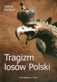 Tragizm losów Polski Giertych Jędrzej
