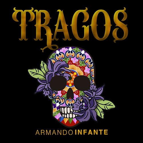 Tragos Armando Infante