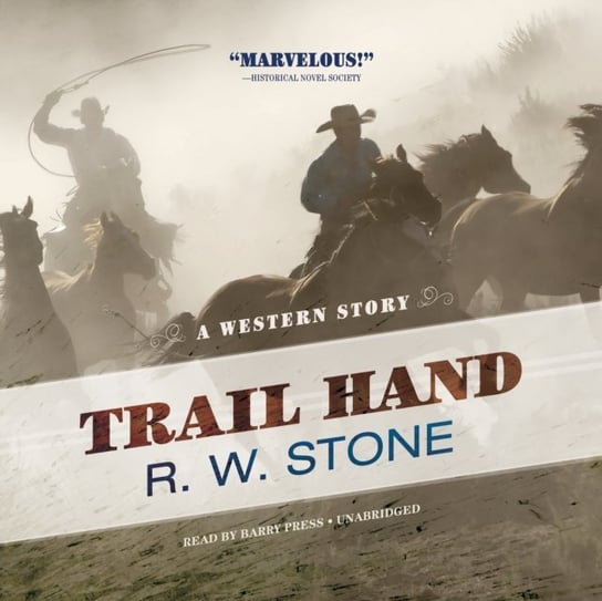 Trail Hand Stone R. W.