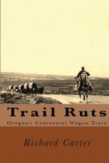 Trail Ruts Carter Richard Lewis
