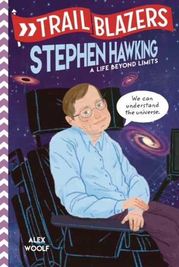 Trailblazers: Stephen Hawking Alex Woolf