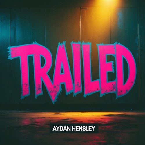 Trailed Aydan Hensley