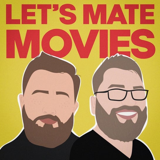 Trailer podcastu "Let's Mate Movies" - Let's mate movies - podcast Zawadzki Jerzy, Mączka Tomasz