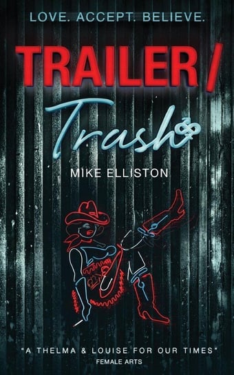 Trailer Trash Elliston Mike