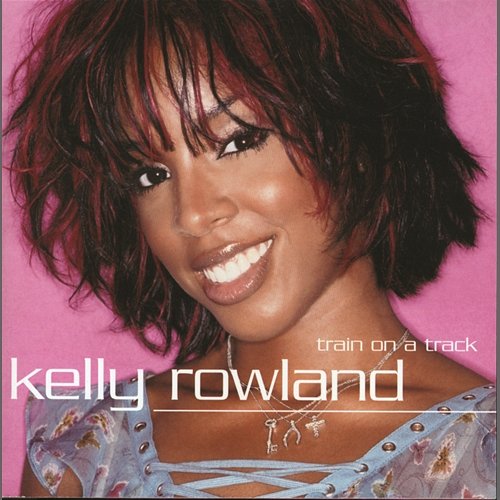 Train On A Track Kelly Rowland