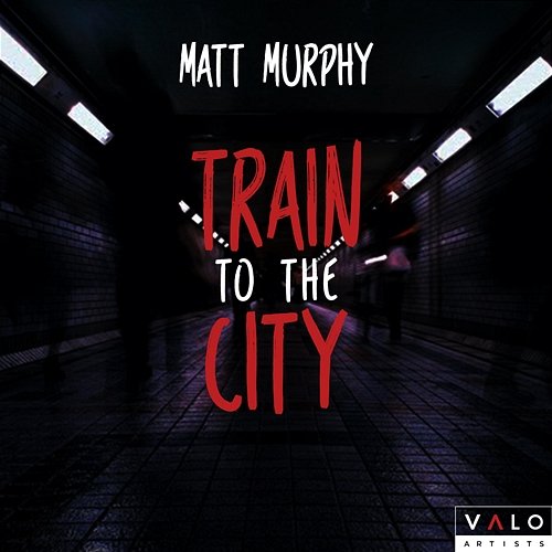 Train to the City Matt Murphy