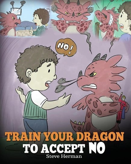 Train Your Dragon To Accept NO Herman Steve