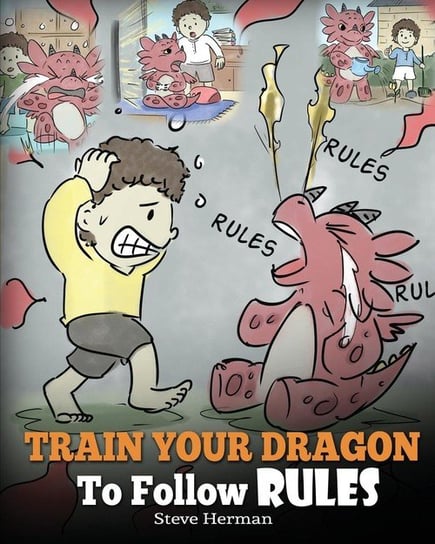 Train Your Dragon To Follow Rules Herman Steve