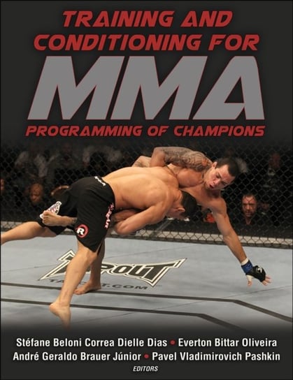 Training and Conditioning for MMA: Programming of Champions Human Kinetics Publishers