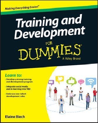 Training and Development For Dummies Biech Elaine