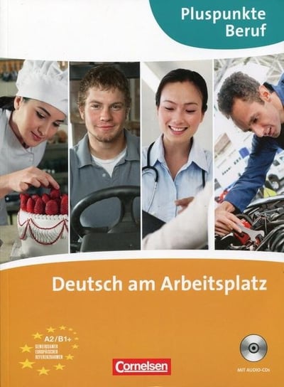 Training berufliche Kommunikation: Gemeinsamer Europäischer Referenzrahmen: A2/B1. Erfolgreich im Beruf + CD Merkelbach Matthias, Becker Joachim