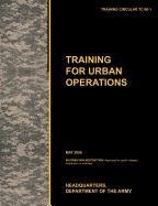 Training for Urban Operations Army Training And Doctrine Command U. S.