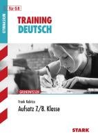 Training Grundwissen Deutsch Aufsatz 7./8. Klasse Kubitza Frank