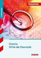 Training Gymnasium - Chemie - Fit für die Oberstufe Stark Verlag Gmbh