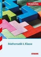 Training Haupt-/Mittelschule - Mathematik 6. Klasse Stark Verlag Gmbh