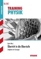 Training Physik / Physik - Übertritt in die Oberstufe Wurz Berta