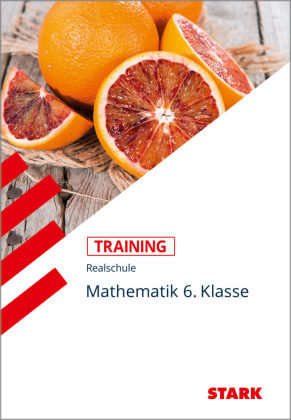 Training Realschule - Mathematik 6. Klasse - Bayern Stark