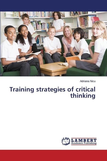 Training strategies of critical thinking Nicu Adriana