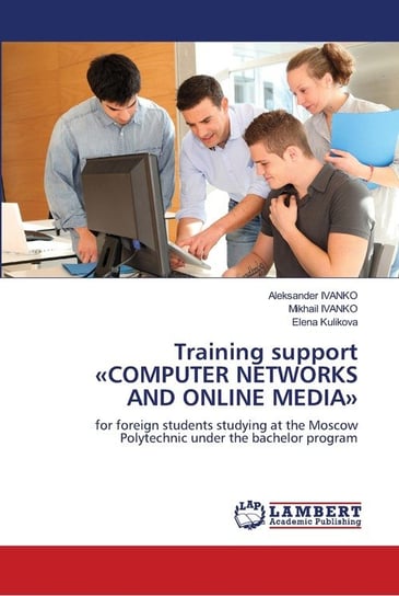 Training support COMPUTER NETWORKS AND ONLINE MEDIA IVANKO Aleksander