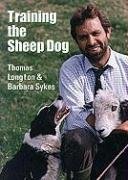 Training the Sheep Dog Longton Thomas, Sykes Barbara