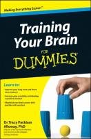 Training Your Brain For Dummies Packiam Alloway Tracy
