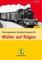 Trainingslektüre Zertifikat Deutsch - Müller auf Rügen (B1) Seiffert Christian, Scherling Theo