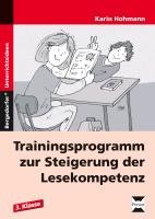 Trainingsprogramm zur Steigerung der Lesekompetenz. 3. Klasse Hohmann Karin