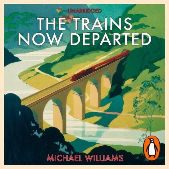 Trains Now Departed Williams Michael
