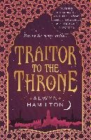 Traitor to the Throne Hamilton Alwyn
