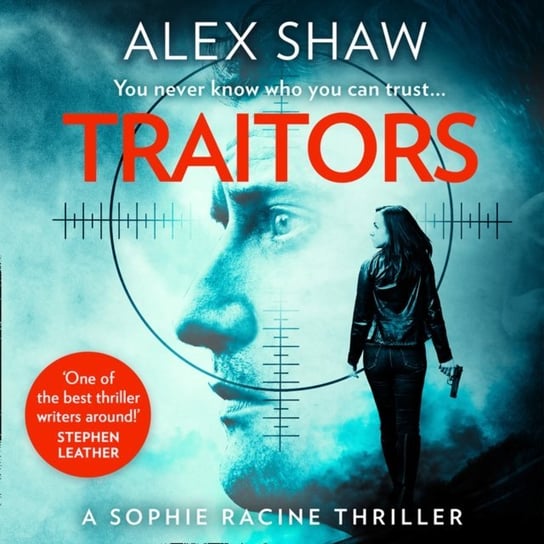 Traitors (A Sophie Racine Assassin Thriller, Book 1) Shaw Alex