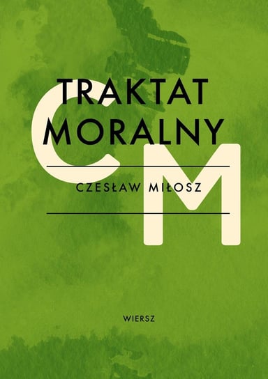 Traktat moralny Miłosz Czesław