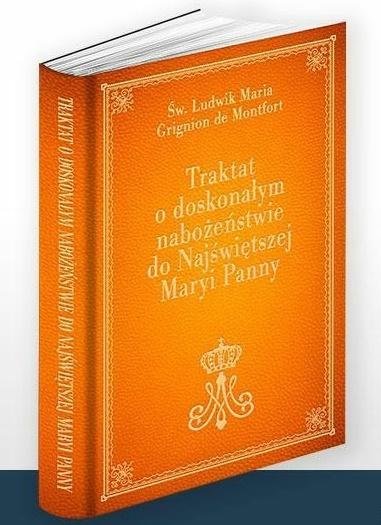 Traktat o doskonałym nabożeństwie do... wyd. II Ludwik Maria Grignion de Montfort