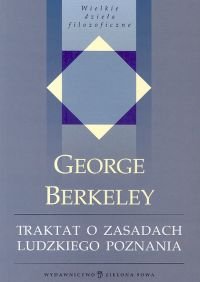 Traktat o Zasadach Ludzkiego Poznania Berkeley George