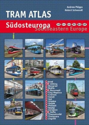 Tram Atlas Südosteuropa/Southeastern Europe Schwandl