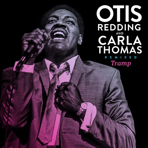 Tramp Otis Redding & Carla Thomas