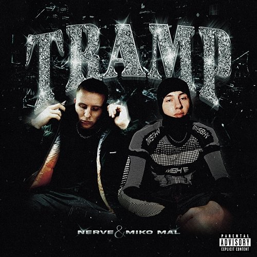 Tramp Miko Mal & Nerve