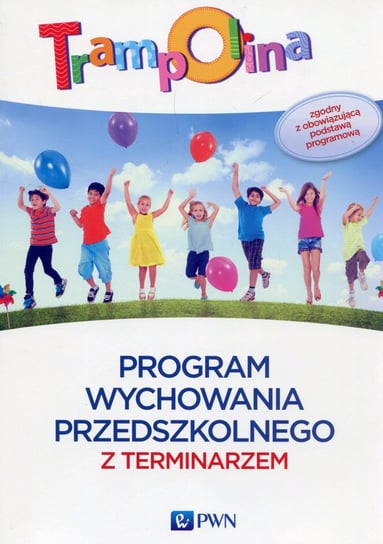 Trampolina. Program wychowania przedszkolnego z terminarzem Janiak Małgorzata, Witerska Kamila