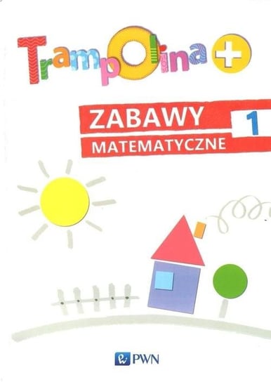 Trampolina+. Zabawy matematyczne 1. Podręcznik dla nauczycieli Chrzanowska Danuta, Kozłowska Katarzyna