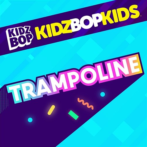 Trampoline Kidz Bop Kids
