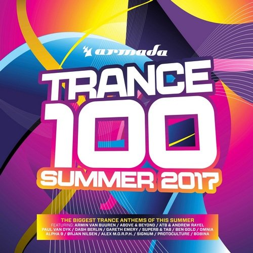 Trance 100 - Summer 2017 Various Artists
