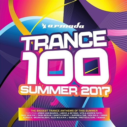 Trance 100 - Summer 2017 Various Artists