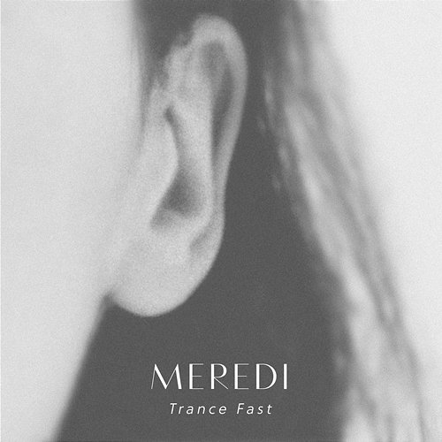 Trance Fast Meredi
