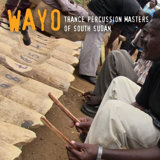 Trance Percussion Masters Of South Sudan Wayo