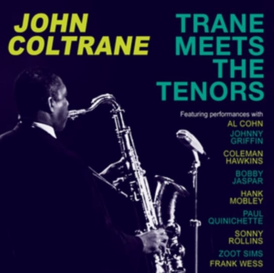 Trane Meets The Tenors Coltrane John