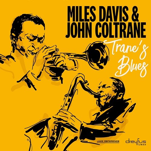 Trane's Blues John Coltrane, Miles Davis