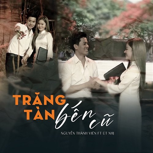 Trăng Tàn Bến Cũ Nguyễn Thành Viên feat. Út Nhị