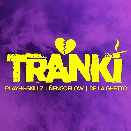 Tranki Play-N-Skillz, Ñengo Flow, De La Ghetto