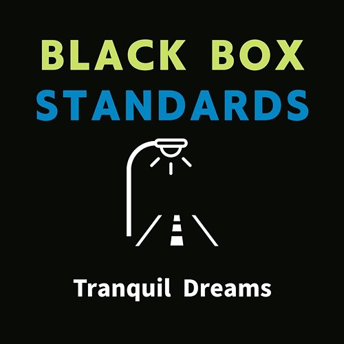 Tranquil Dreams Black Box Standards