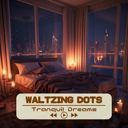 Tranquil Dreams Waltzing Dots